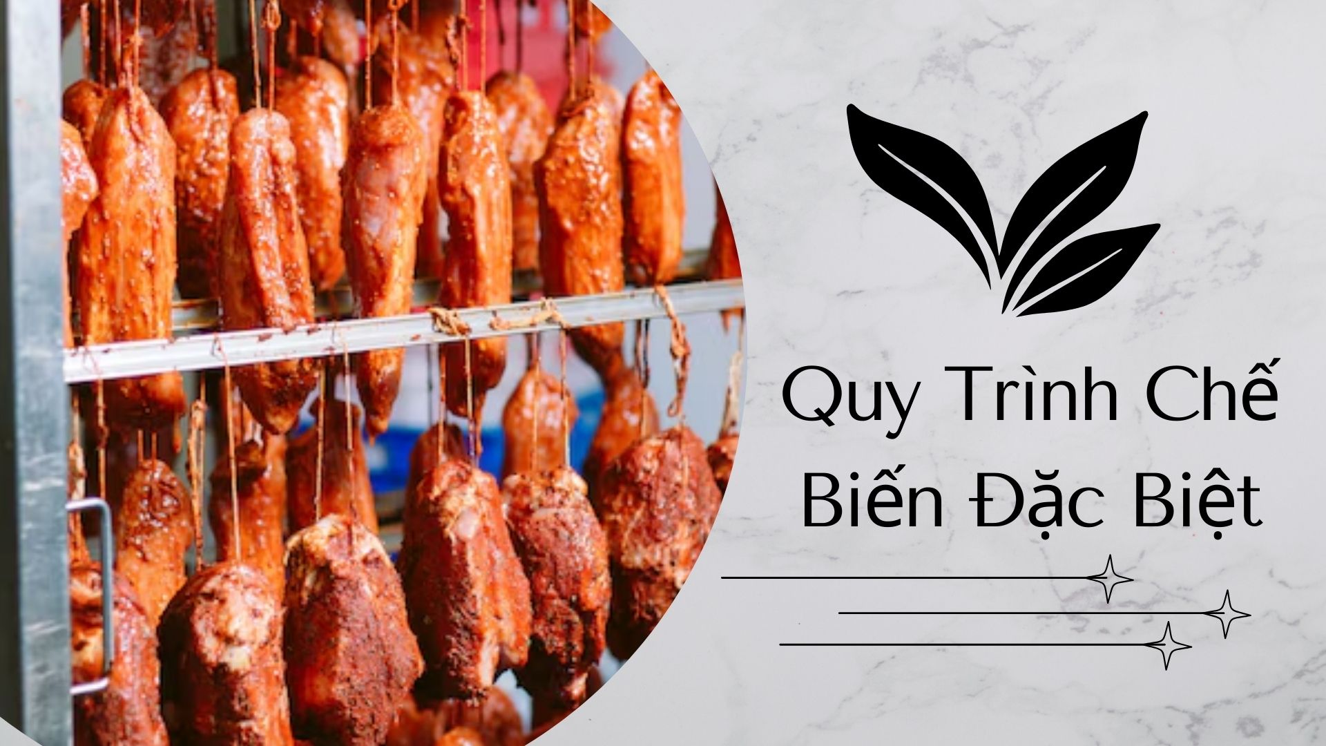 Quy Trình Chế Biến Đặc Biệt