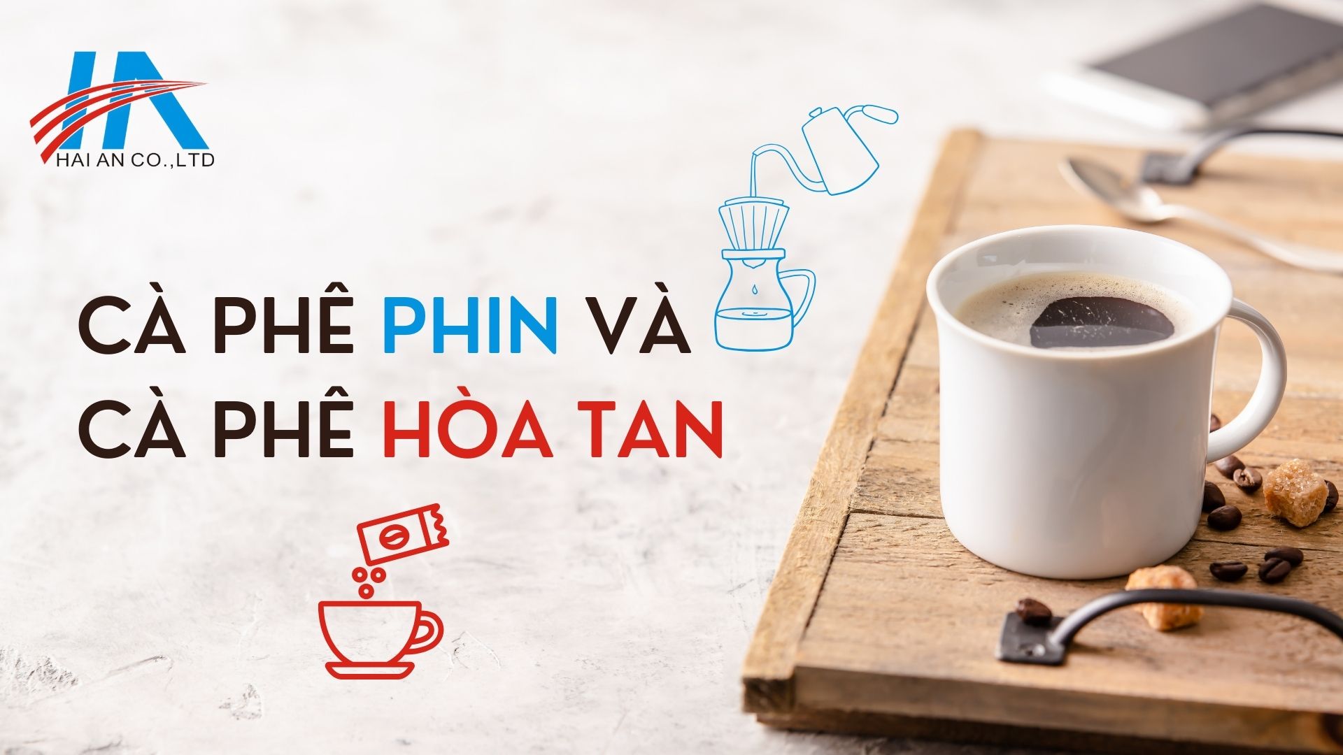 Giới thiệu về cà phê phin và hòa tan